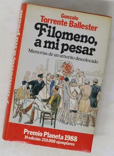 Filomeno, a mi pesar memorias de un señorito descolocado