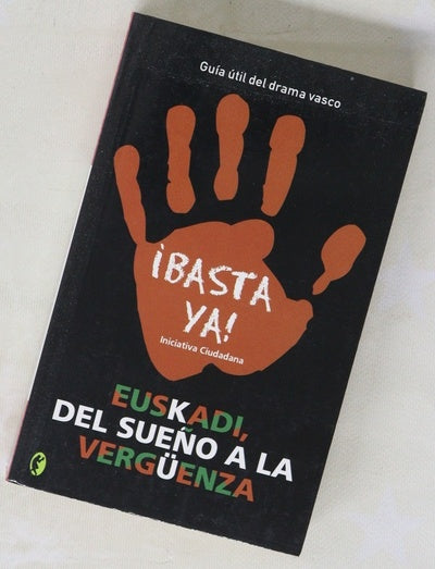 Euskadi, del sueño a la vergüenza guía útil del drama vasco