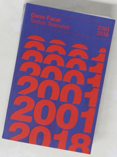 Textos teatrales : 2001-2018