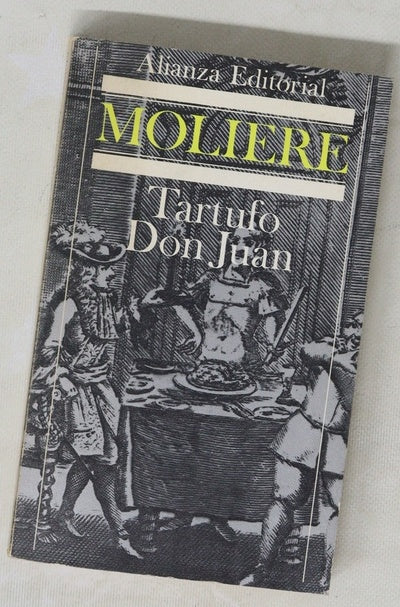 Tartufo o El impostor ; Don Juan o El festín de piedra
