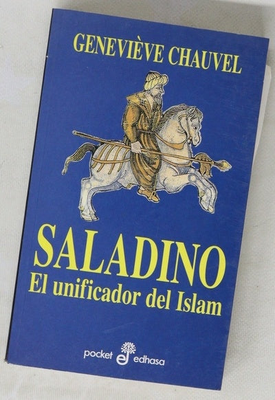 Saladino el unificador del Islam