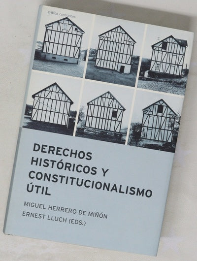 Derechos históricos y constitucionalismo útil