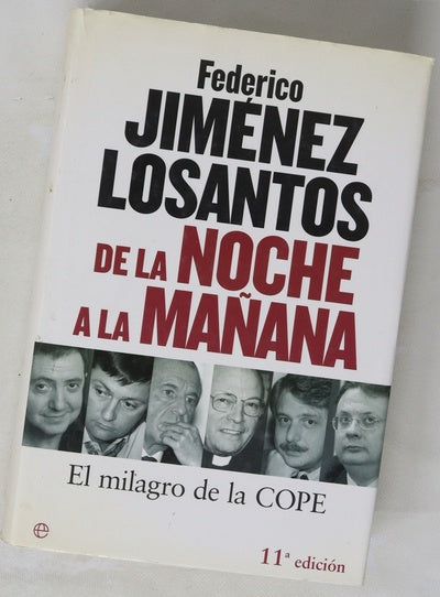 De la noche a la mañana el milagro de la COPE