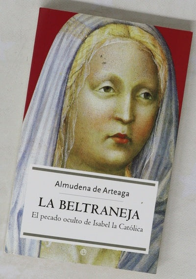 La Beltraneja el pecado oculto de Isabel la Católica