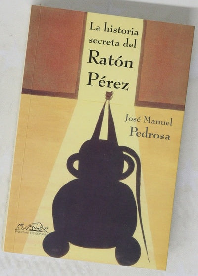 La historia secreta del ratón Pérez (mitáforas I)
