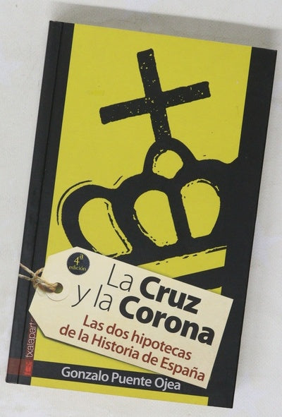 La cruz y la corona las dos hipotecas de España