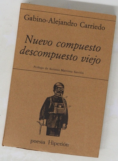 Nuevo compuesto descompuesto viejo: (poesía 1948-1979)