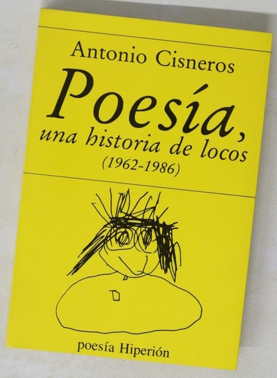 Poesía una historia de los locos (1962-1986)
