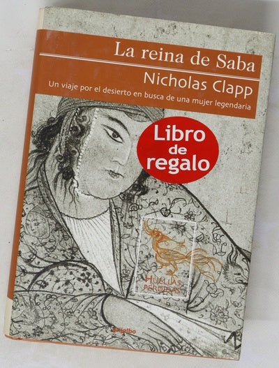 La reina de Saba un viaje por el desierto en busca de una mujer legendaria