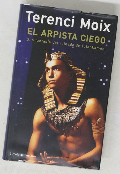El arpista ciego una fantasía del reinado de Tutankamón