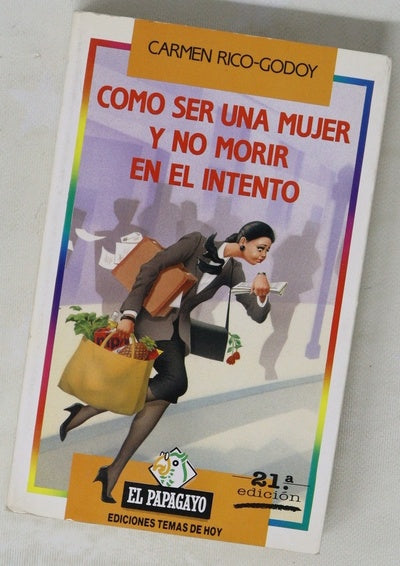 Cómo ser una mujer y no morir en el intento