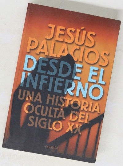 Desde el infierno una historia oculta del siglo XX