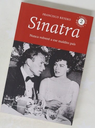 Sinatra : nunca volveré a ese maldito país