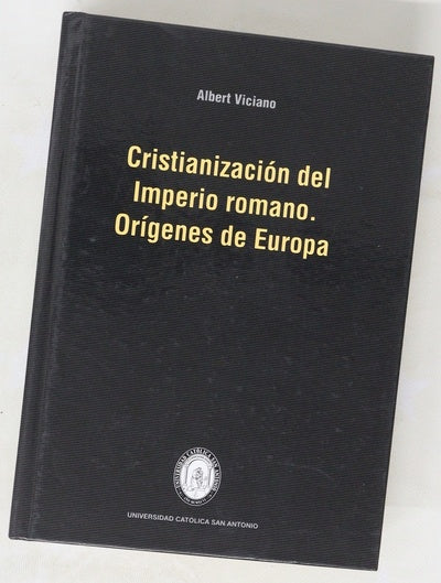 Cristianización del Imperio Romano: orígenes de Europa