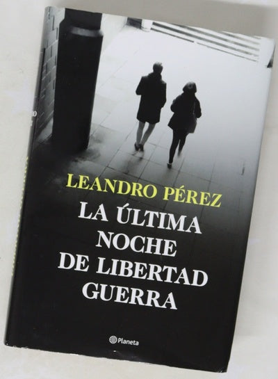 La última noche de Libertad Guerra