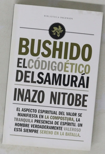Bushido  : el código ético del samurái