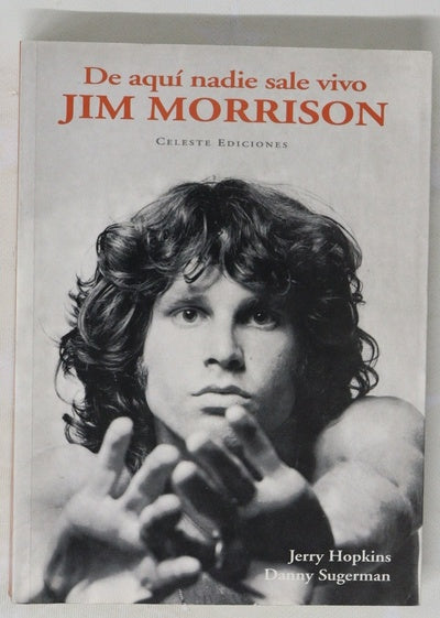 Jim Morrison de aquí nadie sale vivo