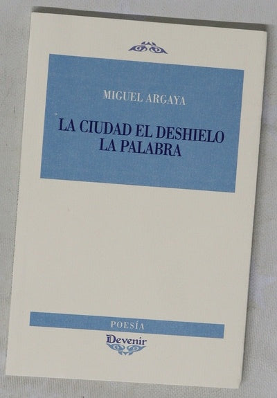 La ciudad, el deshielo, la palabra