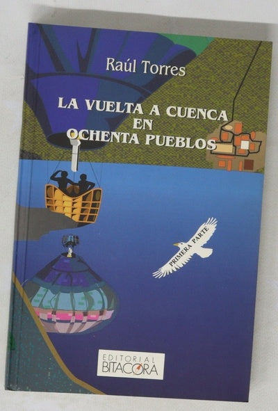 La vuelta a Cuenca en ochenta pueblos