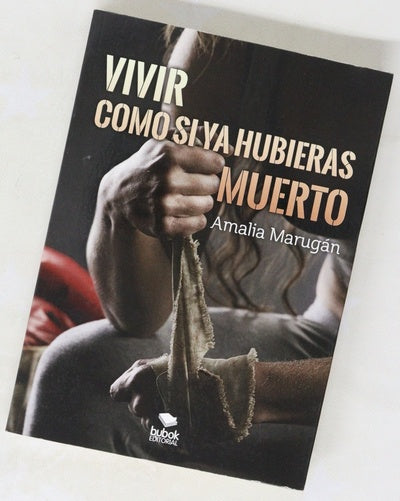 Vivir como si ya hubieras muerto