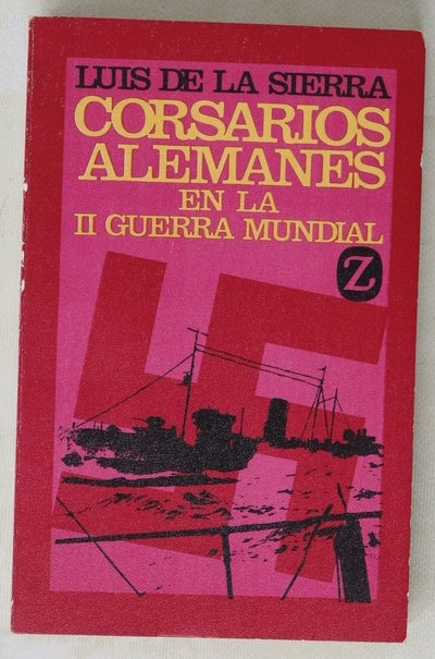 Corsarios alemanes en la segunda guerra mundial