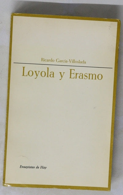 Loyola y Erasmo : Dos almas, dos épocas