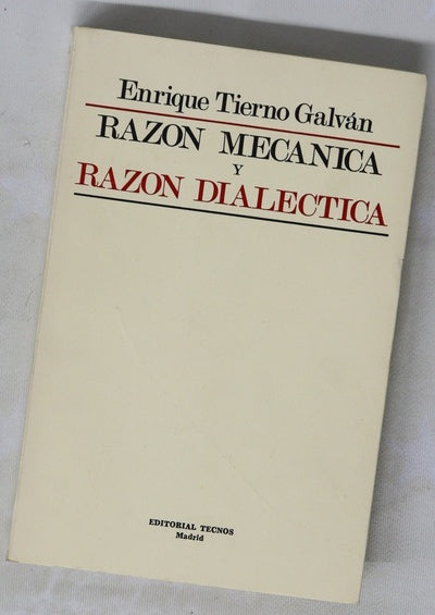 Razón mecánica y razón dialéctica