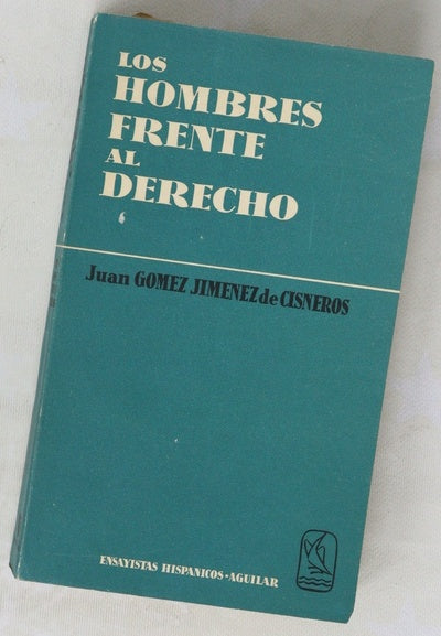 Los hombres frente al Derecho (Jurisvivencias)