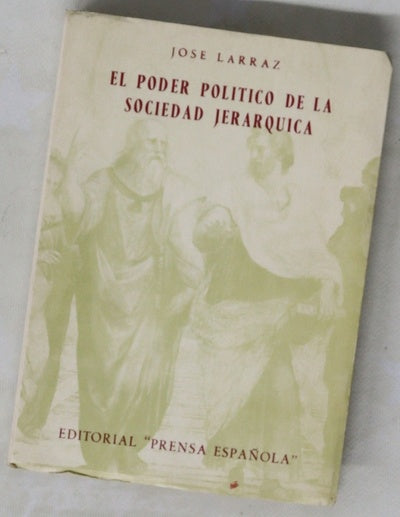 El poder político de la sociedad jerárquica