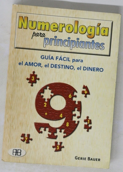 Numerología para principiantes una guía sencilla para el amor, el dinero, el destino