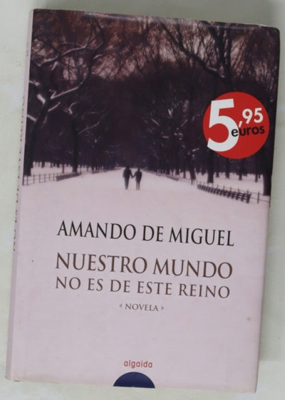 Nuestro mundo no es de este reino