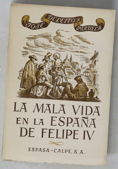 La mala vida en la España de Felipe IV