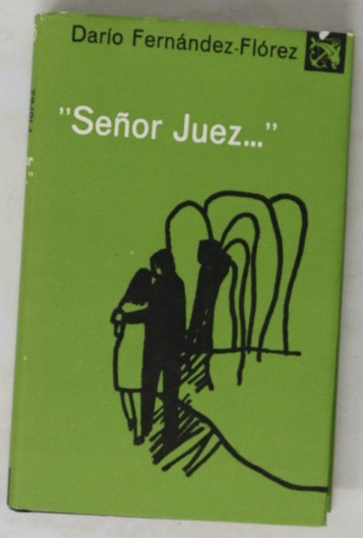 Señor juez...