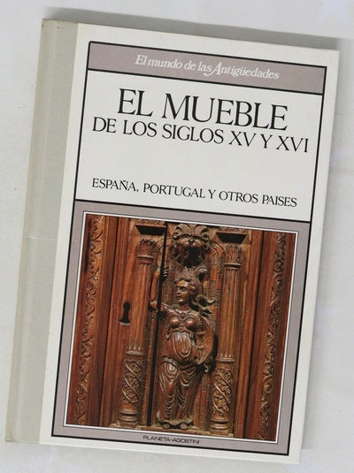 El mueble de los siglos XV y XVI, España, Portugal y otros paises II