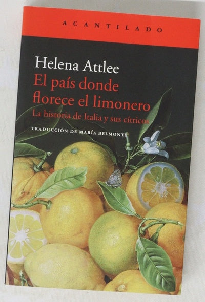 El país donde florece el limonero : la historia de Itaila y sus cítricos