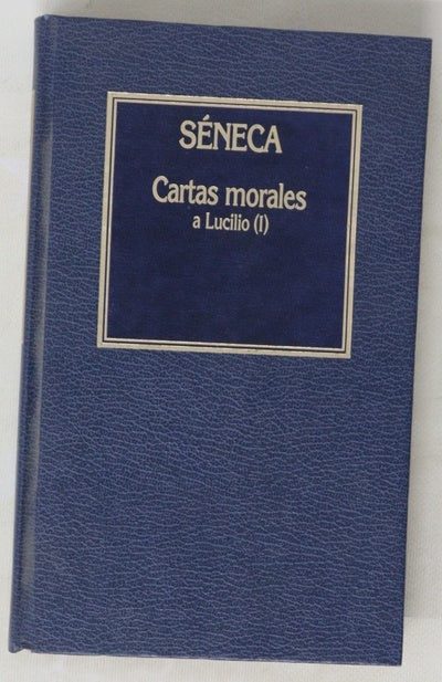 Cartas morales a Lucilio I