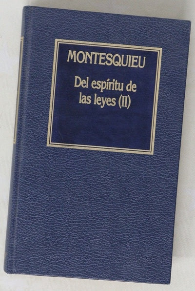 Del espíritu de las leyes II