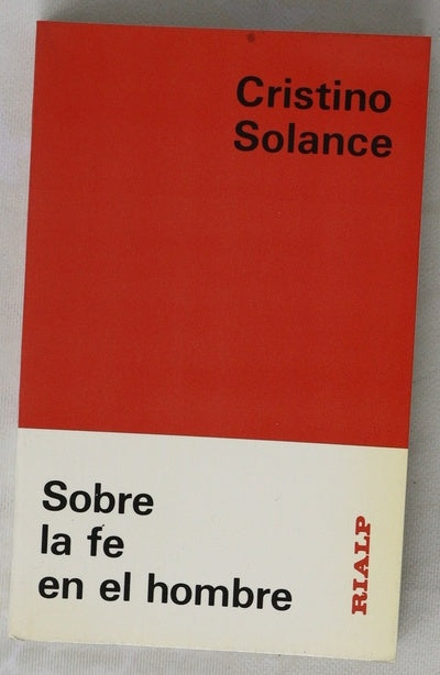 Sobre la fe en el hombre