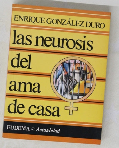 Las neurosis del ama de casa