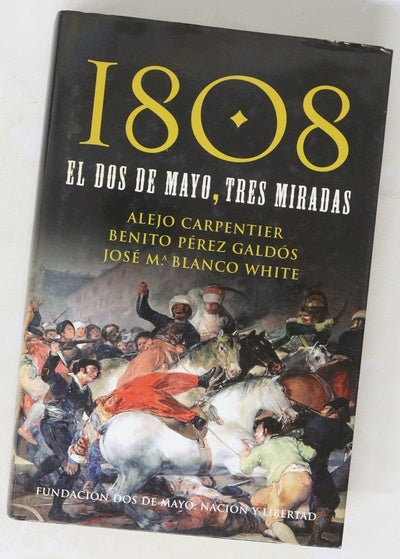 1808, el dos de mayo, tres miradas