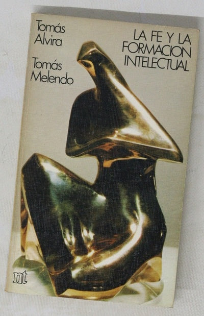 La fe y la formacion intelectual