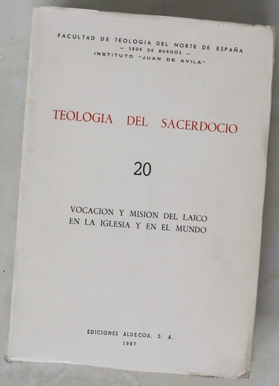 Vocación y misión del laico en la iglesia y en el mundo