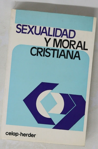 Sexualidad moral y cristiana