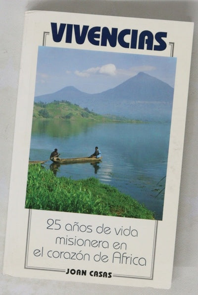 Vivencias (25 años de vida misionera en el corazón de África)