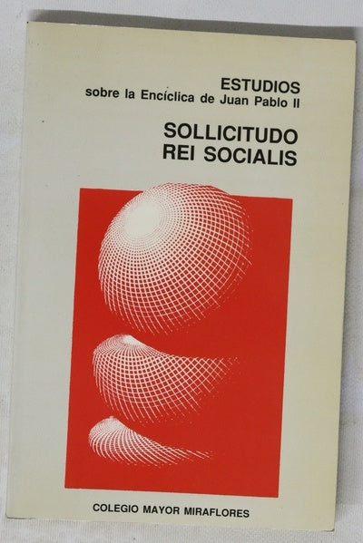 Estudios sobre la enciclica de Juan Pablo II, Sollicitudo rei socialis