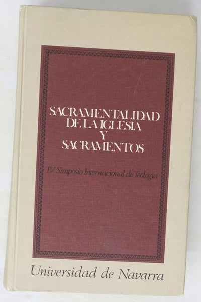 Sacramentalidad de la Iglesia y sacramentos