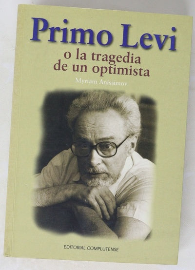 Primo levi o la tragedia de un optimista