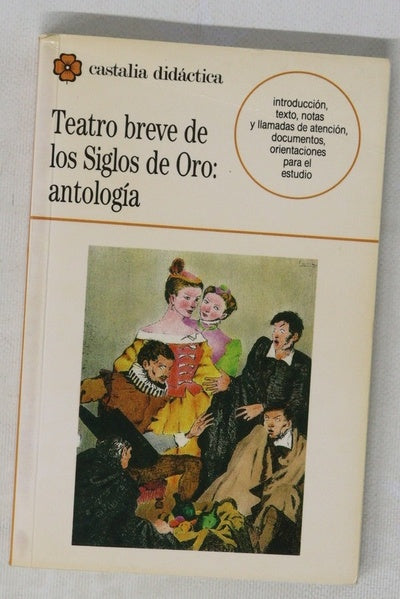 Teatro breve de los siglos de oro antología