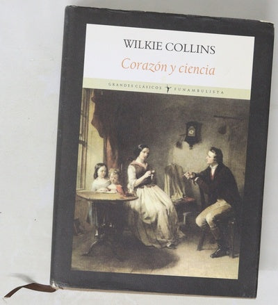 Corazón y ciencia (una historia de nuestro tiempo)