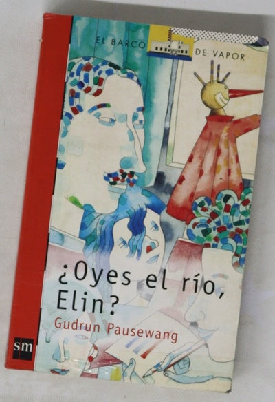 ¿Oyes el río, Elin?